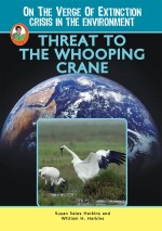 Threat to the Whooping Crane