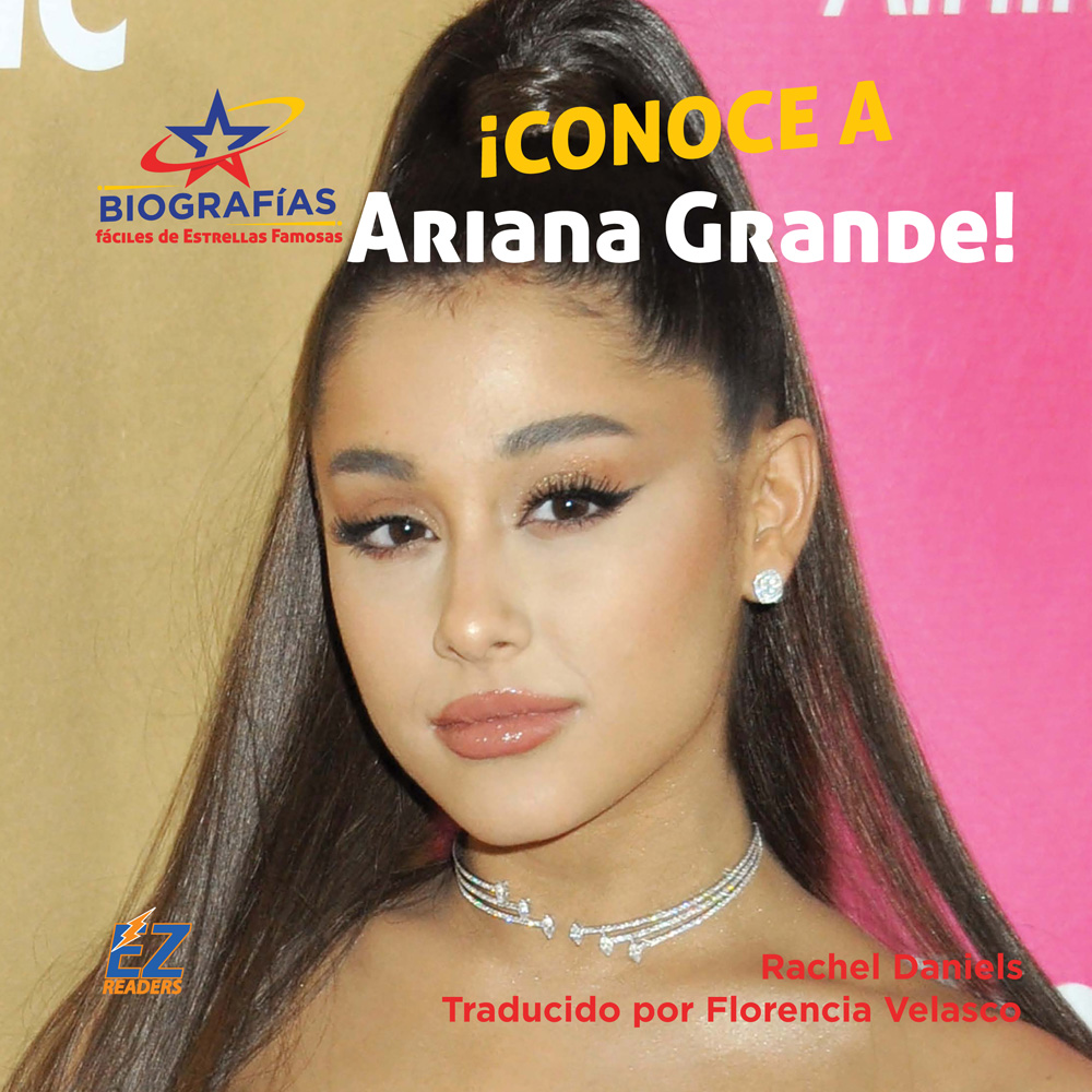 ¡Conoce a Ariana Grande!