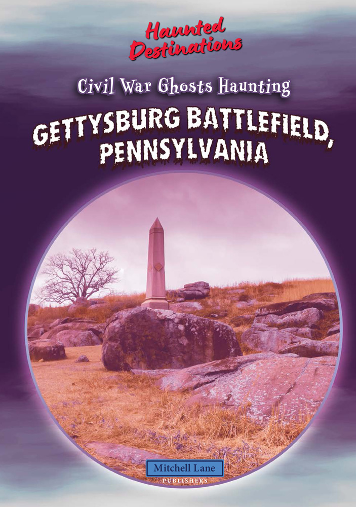 Civil War Ghosts Haunting Gettysburg Battlefield, Pennsylvania