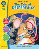 The Tale of Despereaux - Literature Kit Gr. 3-4