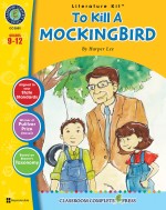 To Kill A Mockingbird - Literature Kit Gr. 9-12