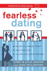 Fearless Dating: Escape the Singles' Ward, Find True Love, and Join the Happily Married