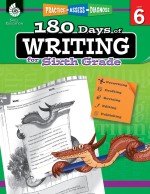 180 Days of Writing for Sixth Grade: Practice, Assess, Diagnose