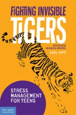 Fighting Invisible Tigers: Stress Management for Teens