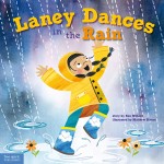 Laney Dances in the Rain: A Wordless Picture Book About Being True to Yourself