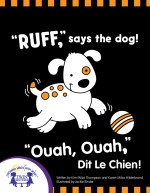 "Ruff," Says the Dog! - "Ouah, Ouah," Dit le Chien!