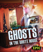 Ghosts in the White House