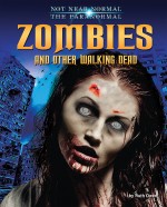Zombies and Other Walking Dead