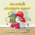 ¡Alberto suma! : Read Along or Enhanced eBook