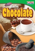 Hazlo: Chocolate: Read Along or Enhanced eBook