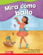Mira cómo bailo (Read Along or Enhanced eBook)