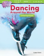 Art and Culture: Dancing Around the World: Comparing Groups (Read Along or Enhanced eBook)