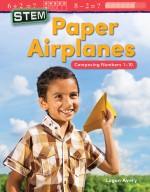 STEM: Paper Airplanes: Composing Numbers 1-10 (Read Along or Enhanced eBook)