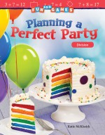 Fun and Games: Planning a Perfect Party: Division (Read Along or Enhanced eBook)