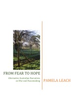 From Fear to Hope: Alternative Australian Narratives on War and Peacemaking