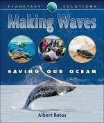 Making Waves: Saving Our Ocean