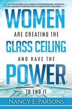 Women Are Creating the Glass Ceiling and Have the Power to End It