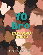 Yo Bro: Strive Toward Excellence