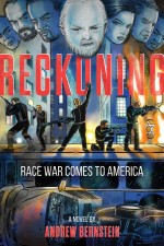 Reckoning: Race war comes to Amercia