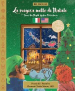 BILINGUAL 'Twas the Night Before Christmas - 200th Anniversary Edition: ITALIAN La magica notte di Natale