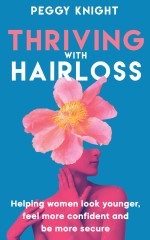 Thriving with Hair Loss: Helping women look younger, feel more confident and be more secure