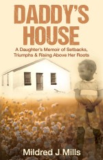 Daddy’s House: A Daughter’s Memoir of Setbacks, Triumphs & Rising Above Her Roots