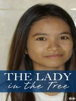 The Lady in the Tree: The Story of Lek, A Bar Girl in Pattaya