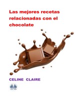 Las Mejores Recetas Relacionadas Con El Chocolate