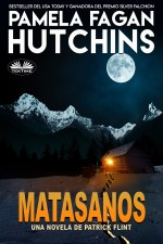 Matasanos: Una Novela De Patrick Flint