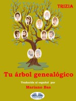 Tu Árbol Genealógico: Descubre La Historia De Tu Familia