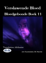 Verslawende Bloed: Bloedgebonde Boek 11