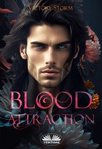 Blood Attraction; Blood Trilogy