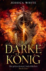 Der Darke König: Buch Eins