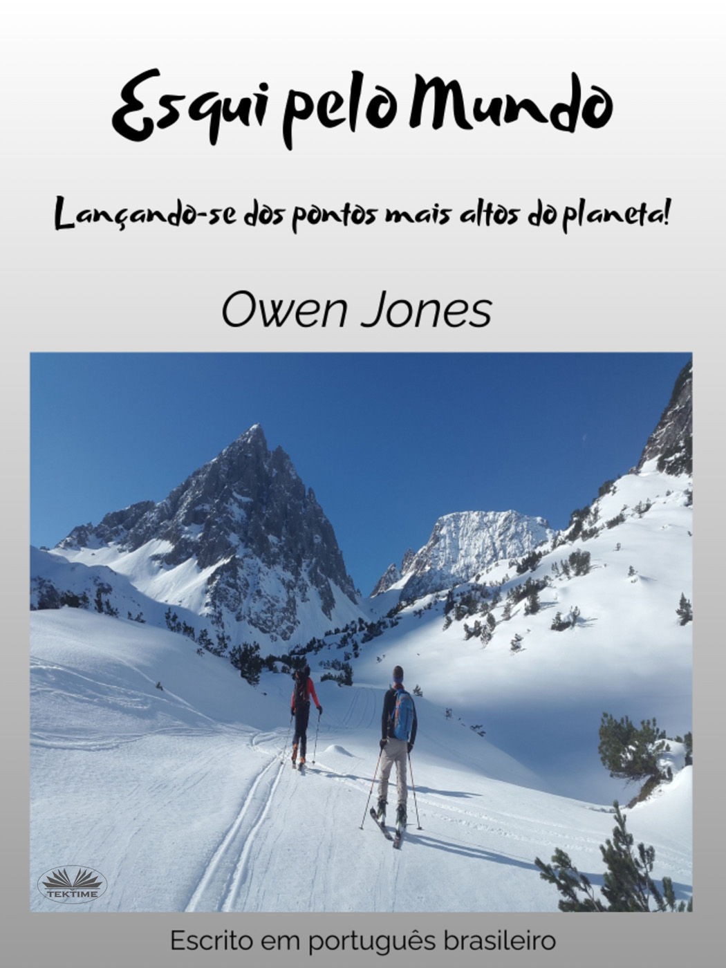 Esqui Pelo Mundo: Lançando-Se Dos Pontos Mais Altos Do Planeta!