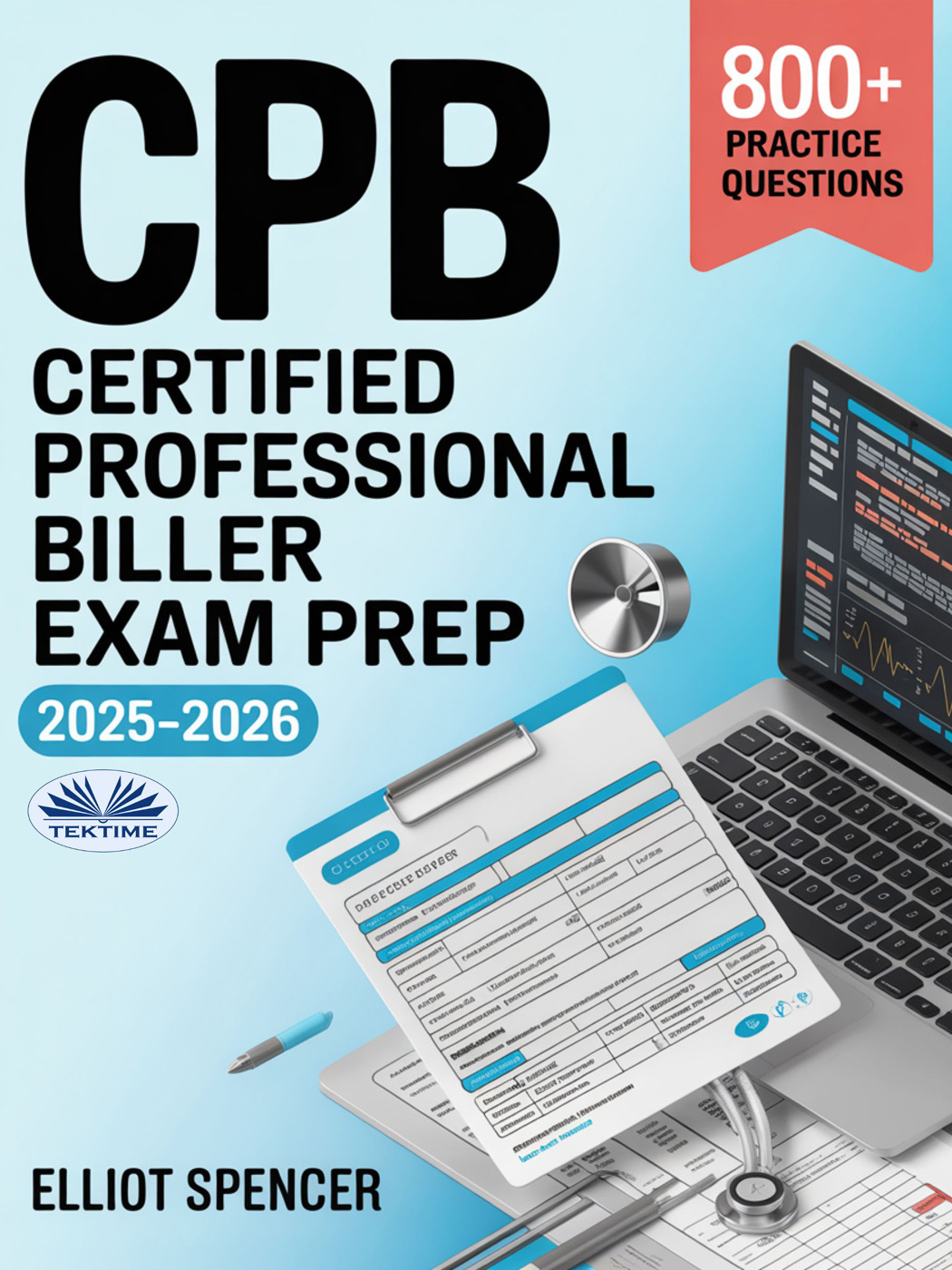 CPB Certified Professional Biller Exam Prep 2025-2026