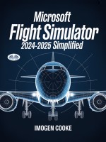 Microsoft Flight Simulator 2024-2025 Simplified
