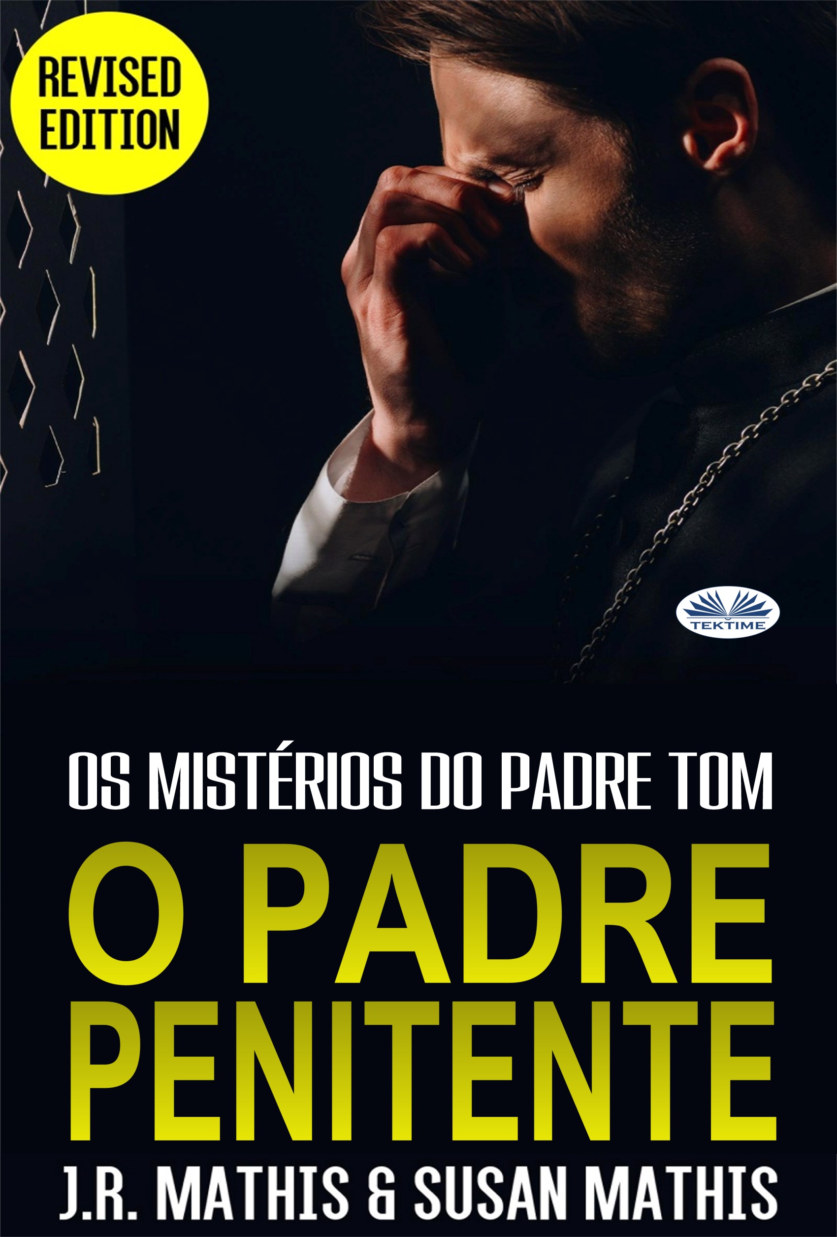 O Padre Penitente: Os Mistérios Do Padre Tom