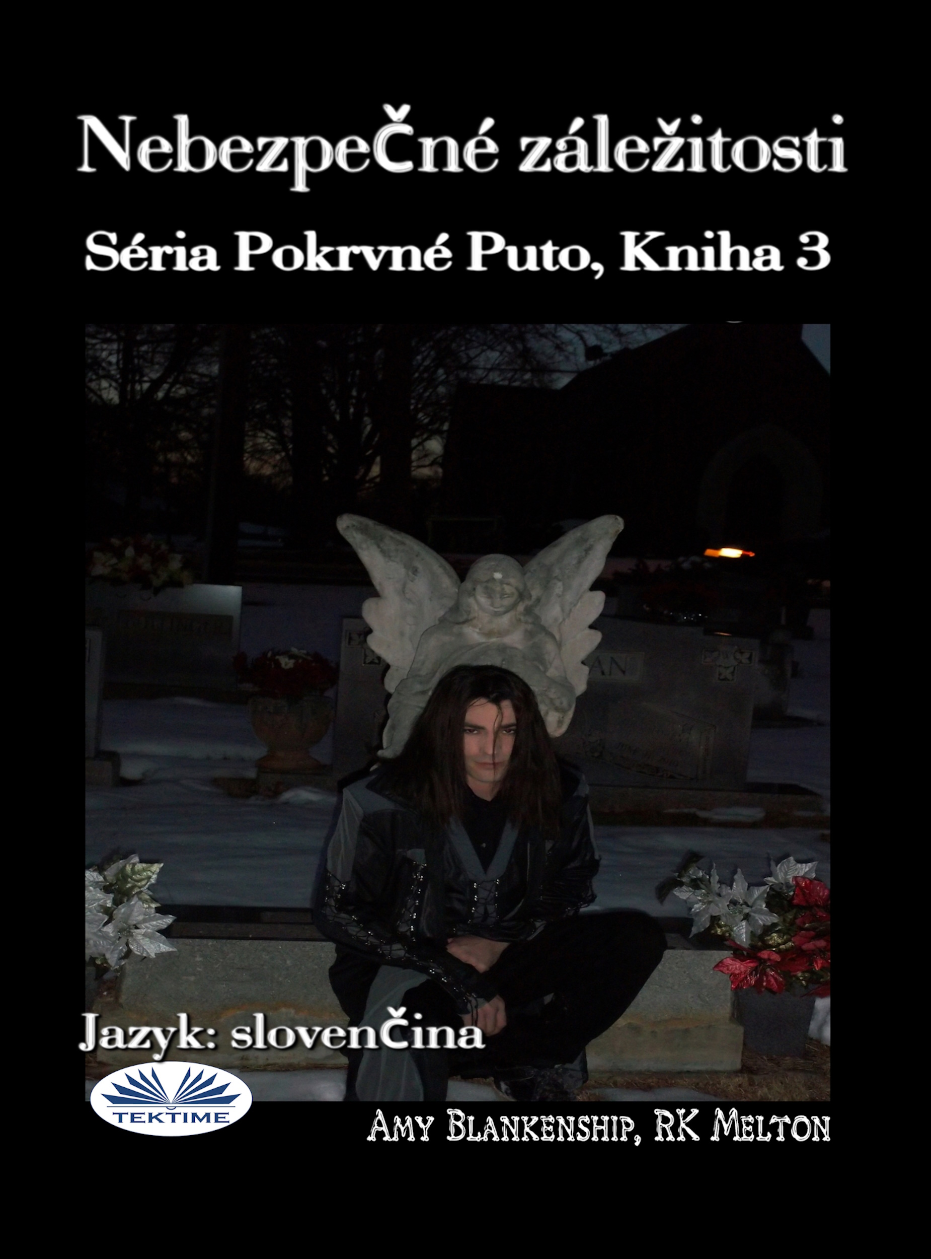 Nebezpečné Záležitosti: Séria Pokrvné Puto, Kniha 3