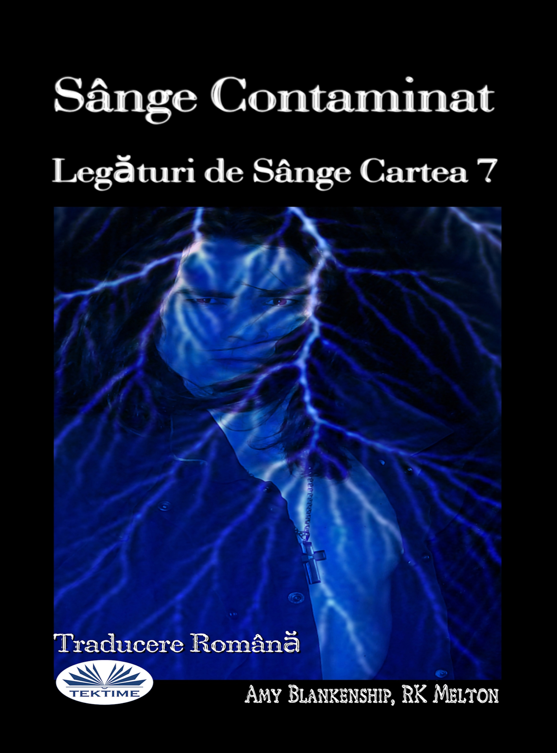 Sânge Contaminat: Legături de Sânge Cartea 7