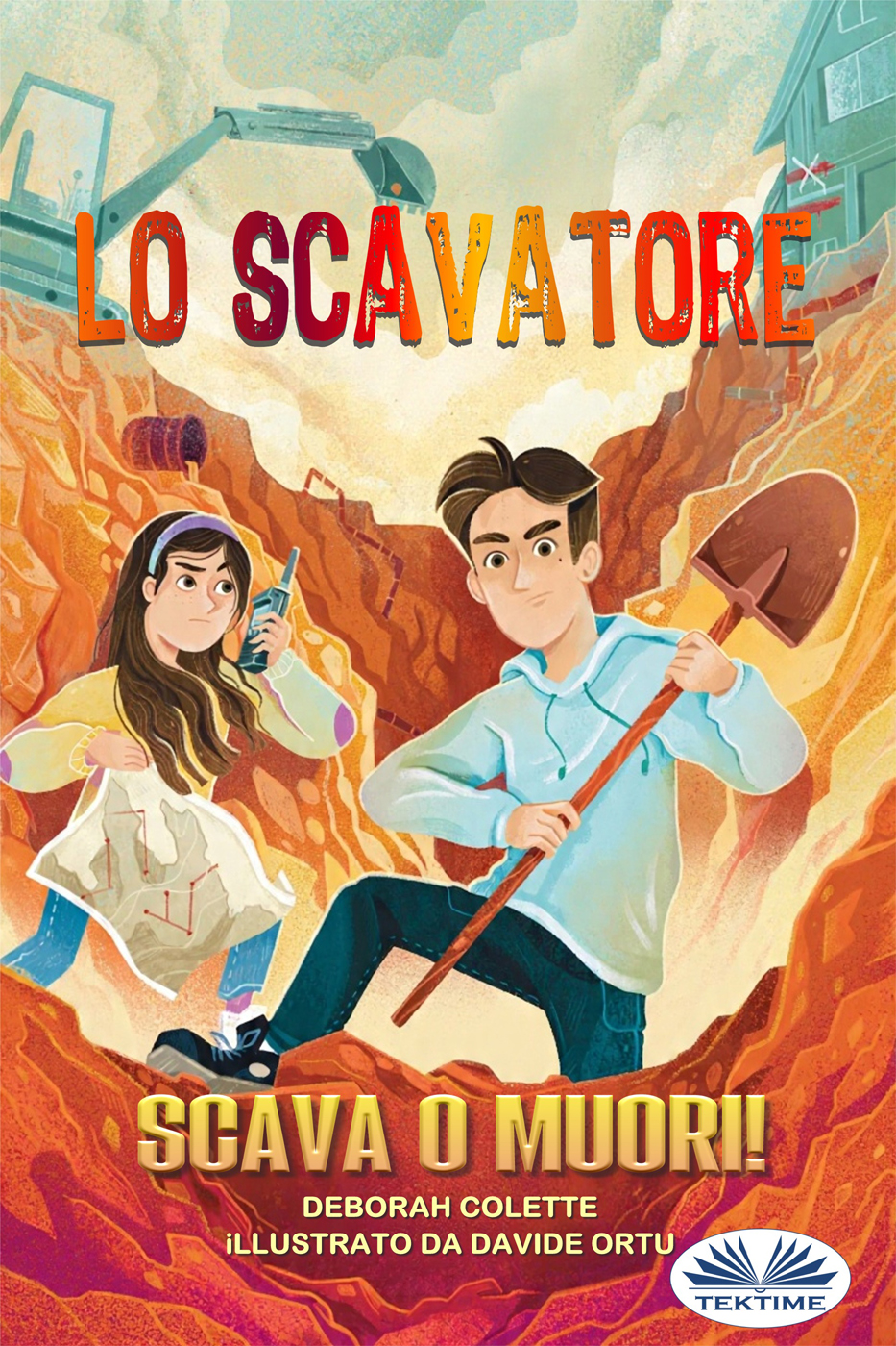 Lo Scavatore: Scava O Muori!