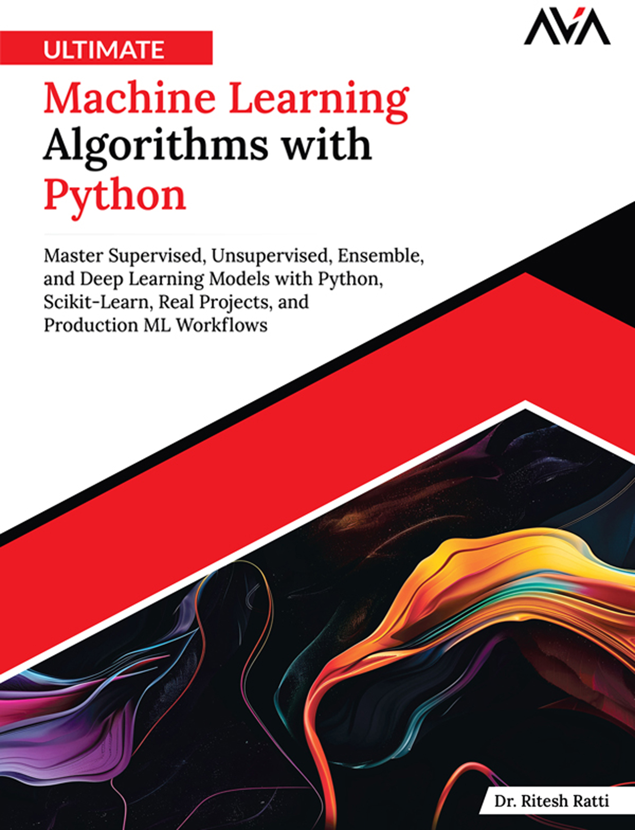 Ultimate Machine Learning Algorithms with Python