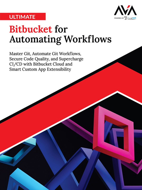 Ultimate Bitbucket for Automating Workflows