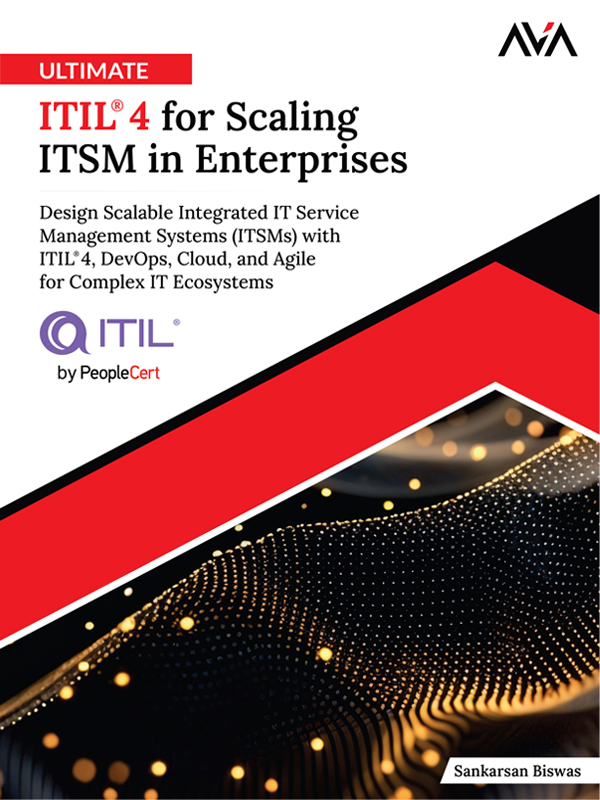 Ultimate ITIL® 4 for Scaling ITSM in Enterprises