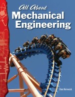 All About Mechanical Engineering: Read Along or Enhanced eBook